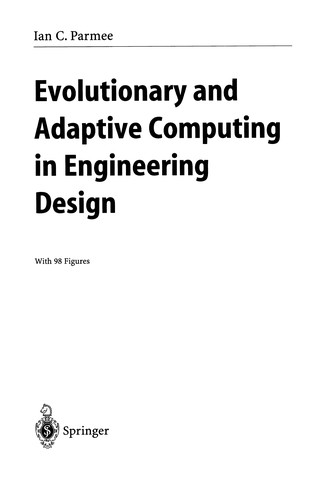 Evolutionary and Adaptive Computing in Engineering Design