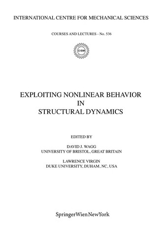Exploiting Nonlinear Behavior in Structural Dynamics