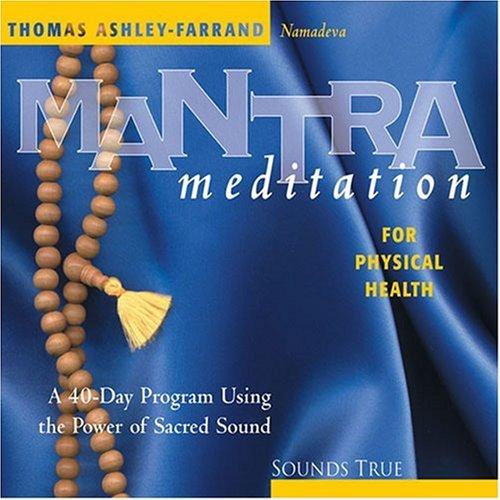 Mantra Meditation for Physical Health (Mantra Meditations Series)
