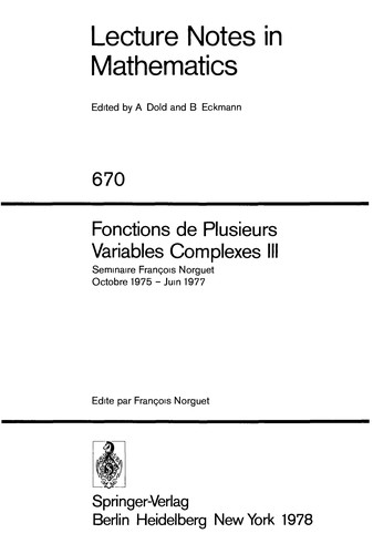 Fonctions de plusieurs variables complexes III: Séminaire Francois Norguet, Octobre 1975- Juin 1977