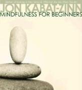 Mindfulness for beginners