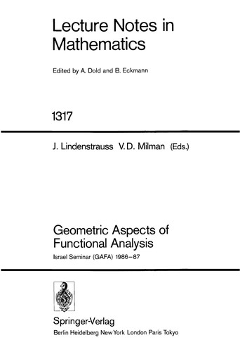 Geometric aspects of functional analysis