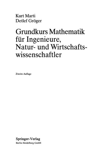 Grundkurs Mathematik für Ingenieure, Natur- und Wirtschaftswissenschaftler