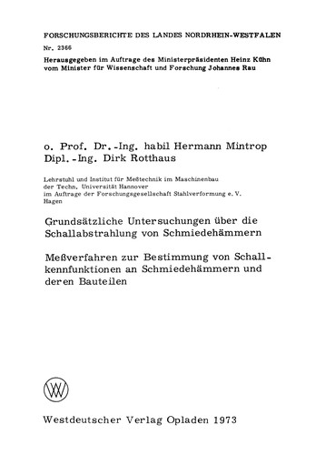 Grundsätzliche Untersuchungen über die Schallabstrahlung von Schmiedehämmern Meßverfahren zur Bestimmung von Schallkennfunktionen an Schmiedehämmern und der en Bauteilen