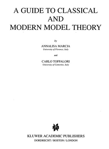 A guide to classical and modern model theory