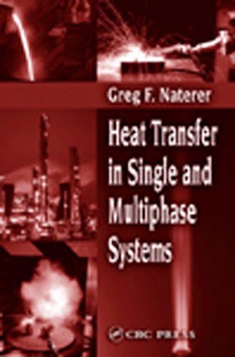 Heat transfer in single and multiphase systems