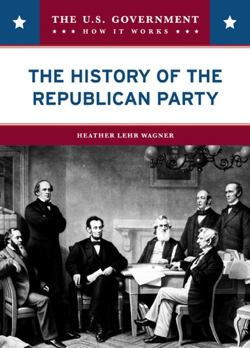 The history of the Republican Party