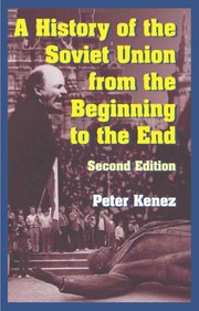 HISTORY OF THE SOVIET UNION FROM THE BEGINNING TO THE END