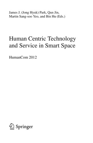Human Centric Technology and Service in Smart Space
