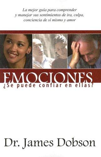 Emociones /  Emotions : Se Puede Confiar En Ellas?  /  Can You Trust Them?