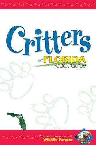 Critters of Florida Pocket Guide (Critters of...)