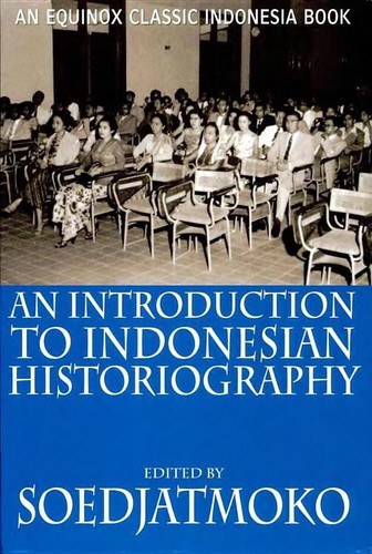 An introduction to Indonesian historiography