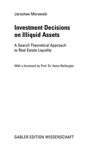Investment Decisions on Illiquid Assets