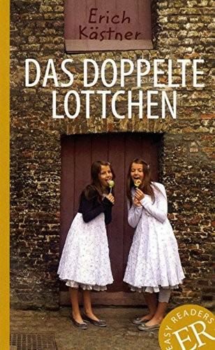 Das doppelte Lottchen: Deutsche Lektüre für das 1. und 2. Lernjahr. Mit Annotationen und Illustrationen