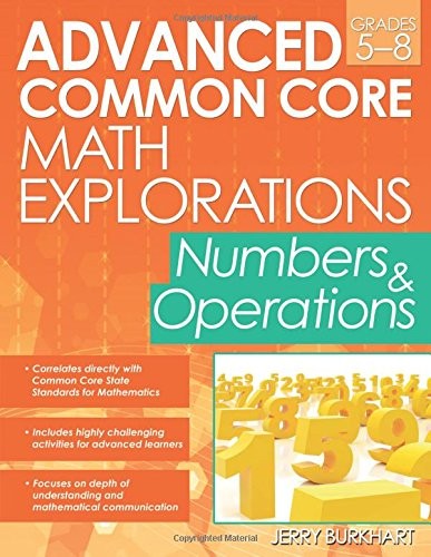 Advanced Common Core Math Explorations: Numbers and Operations