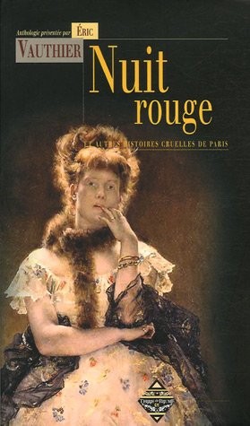nuit rouge et autres histoires cruelles de paris