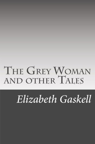 The Grey Woman and other Tales