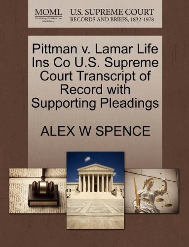 Pittman v. Lamar Life Ins Co U.S. Supreme Court Transcript of Record with Supporting Pleadings
