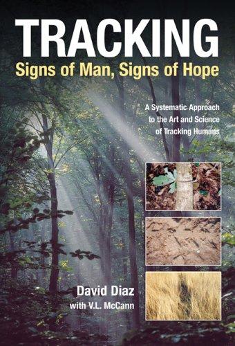 Tracking-signs of man, signs of hope