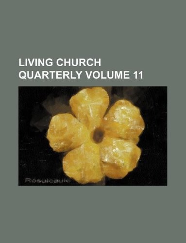Living church quarterly Volume 11