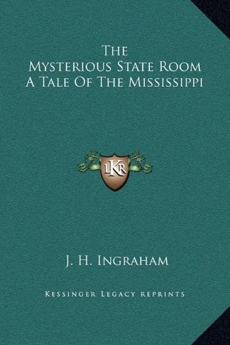 The Mysterious State Room A Tale Of The Mississippi