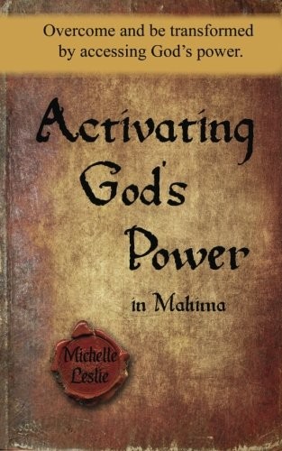 Activating God's Power in Mahima (Feminine Version): Overcome and be transformed by accessing God's power.