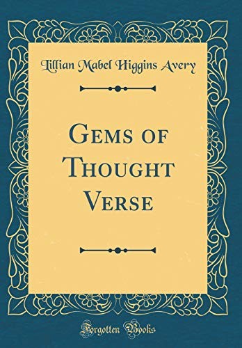 Gems of Thought Verse (Classic Reprint)