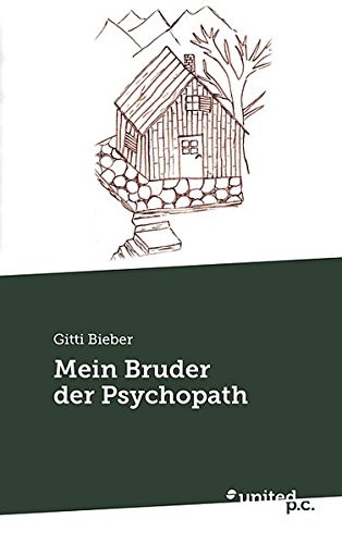 Mein Bruder Der Psychopath (German Edition)