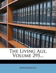 The Living Age, Volume 295...
