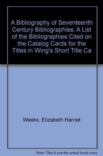 A bibliography of seventeenth century bibliographies