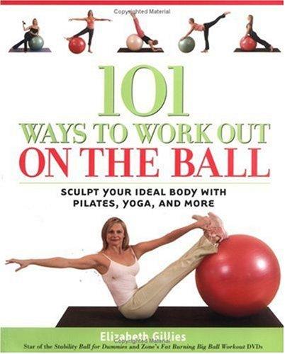 101 ways to work out on the ball