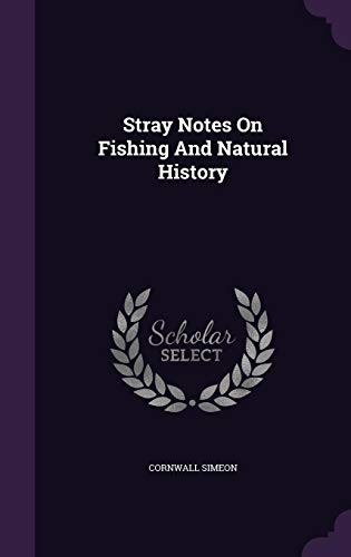 Stray Notes On Fishing And Natural History