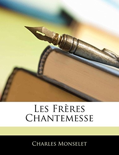 Les Fr Res Chantemesse (French Edition)