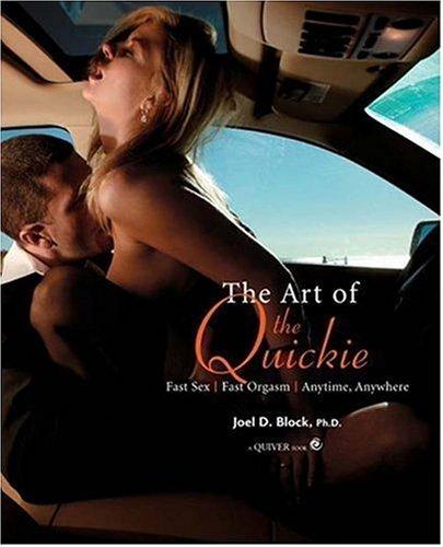 Art of the Quickie