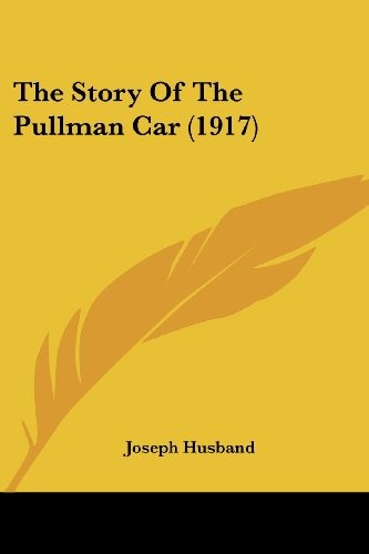 The Story Of The Pullman Car (1917)