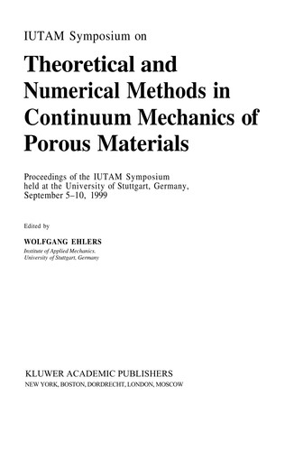 IUTAM Symposium on Theoretical and Numerical Methods in Continuum Mechanics of Porous Materials