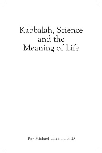 Kabbalah, science, and the meaning of life