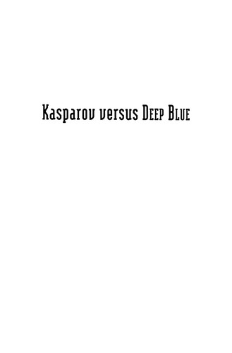 Kasparov versus Deep Blue