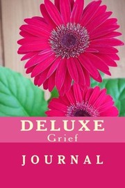 Deluxe Grief Journal: With Bonus Journaling Tools
