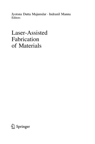 Laser-Assisted Fabrication of Materials