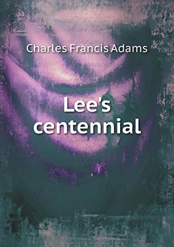 Lee's centennial