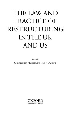 The law and practice of restructuring in the UK and US