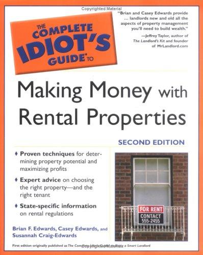 The complete idiot's guide to making money with rental properties