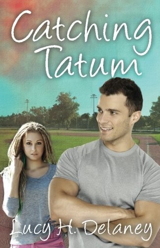 Catching Tatum (Road to Love) (Volume 1)
