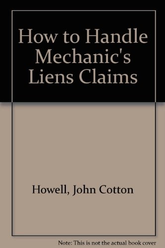 How to handle mechanic's liens claims
