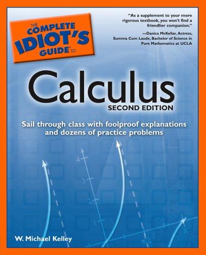 The Complete Idiot's Guide to Calculus