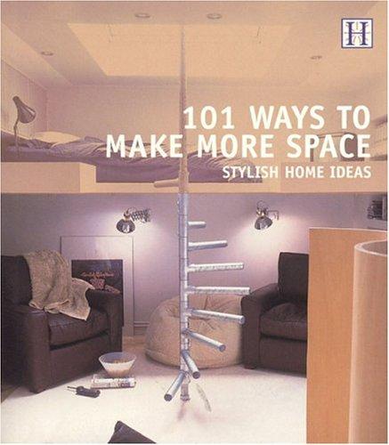 101 Ways to Make More Space