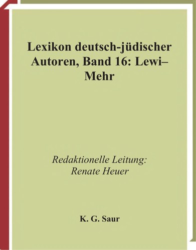 Lexikon deutsch-jüdischer Autoren: Band 16: Lewi - Mehr