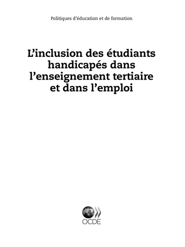 L'inclusion des étudiants handicapés dans l'enseignement tertiaire et dans l'emploi