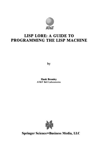 Lisp Lore: A Guide to Programming the Lisp Machine